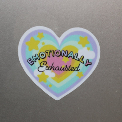 Emotionally Exhausted Sticker